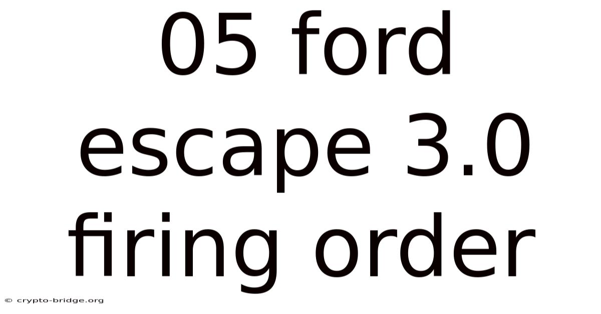 05 Ford Escape 3.0 Firing Order