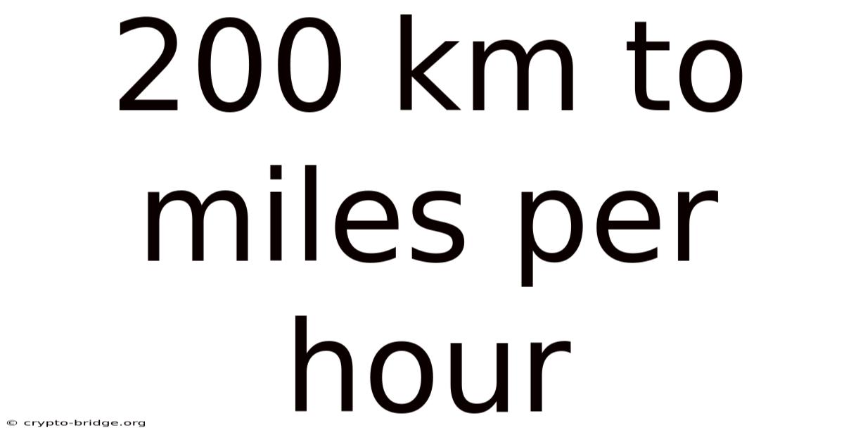200 Km To Miles Per Hour