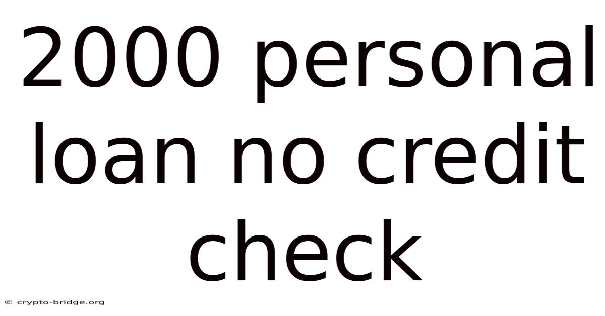 2000 Personal Loan No Credit Check