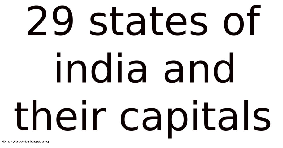 29 States Of India And Their Capitals