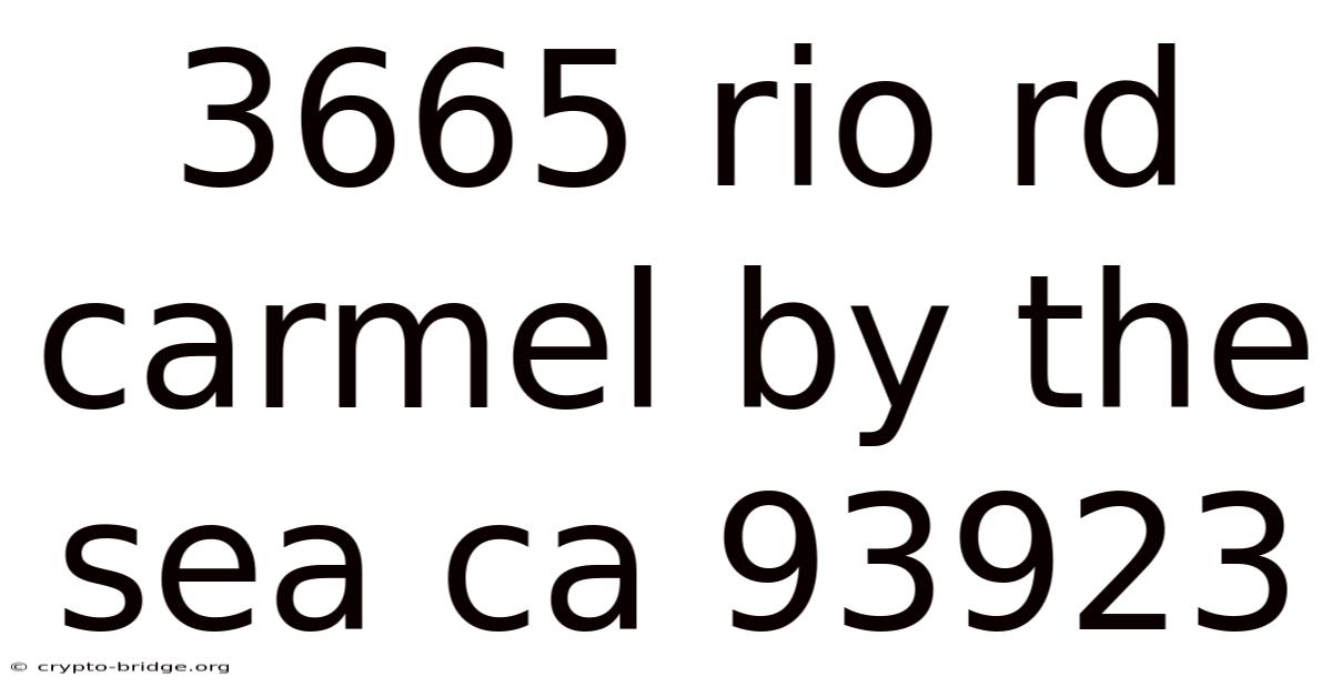 3665 Rio Rd Carmel By The Sea Ca 93923