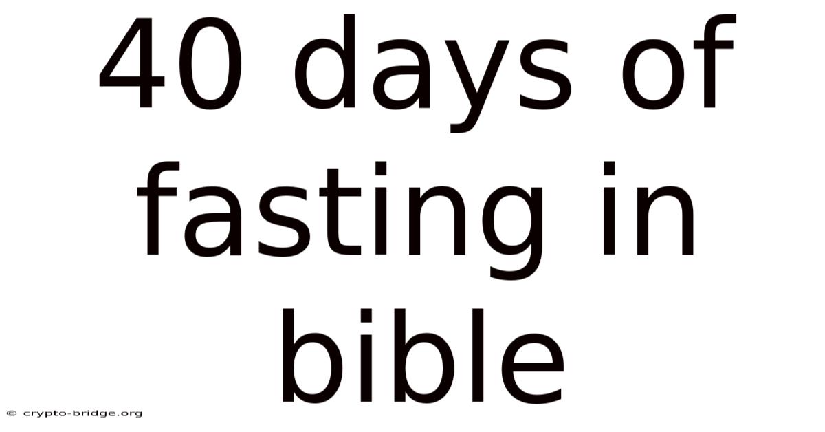 40 Days Of Fasting In Bible