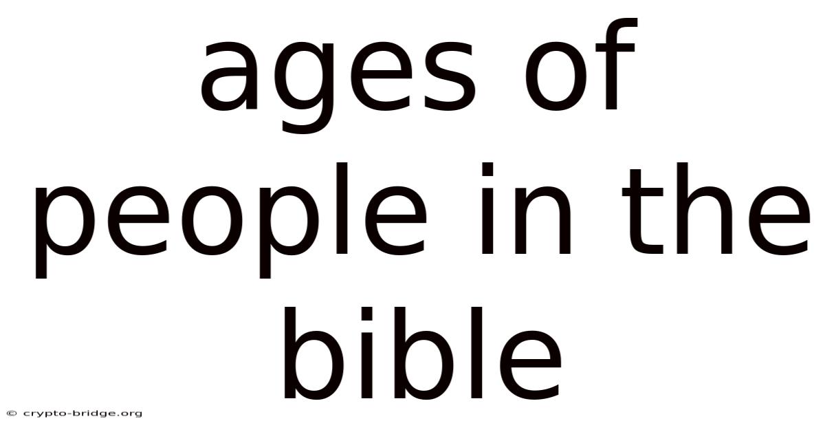 Ages Of People In The Bible