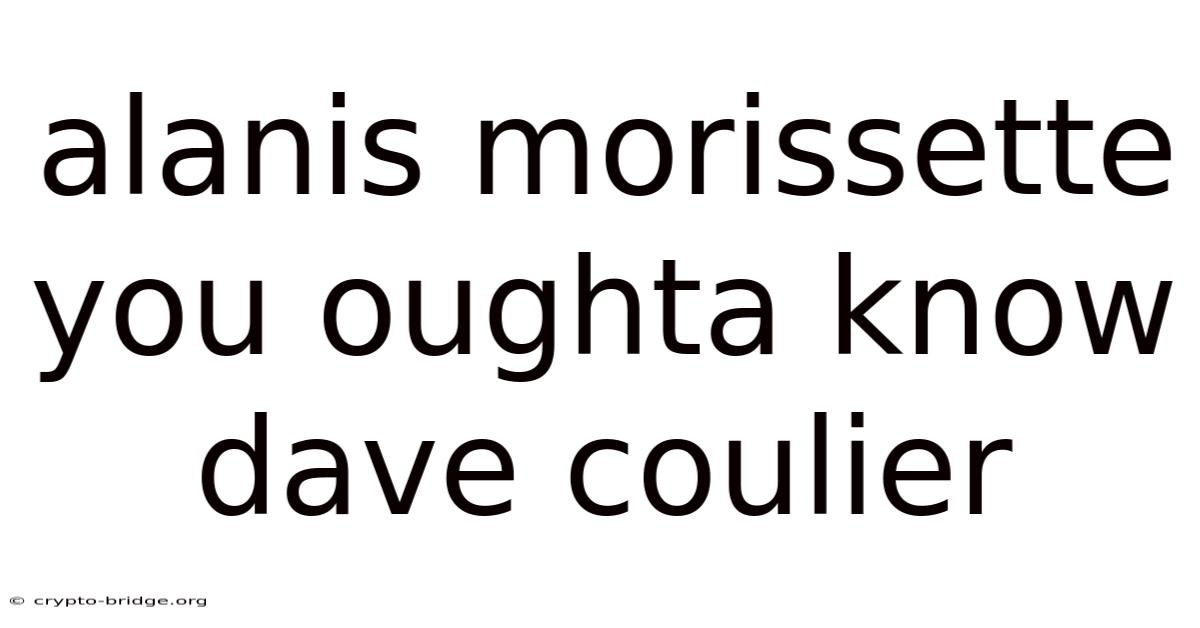 Alanis Morissette You Oughta Know Dave Coulier