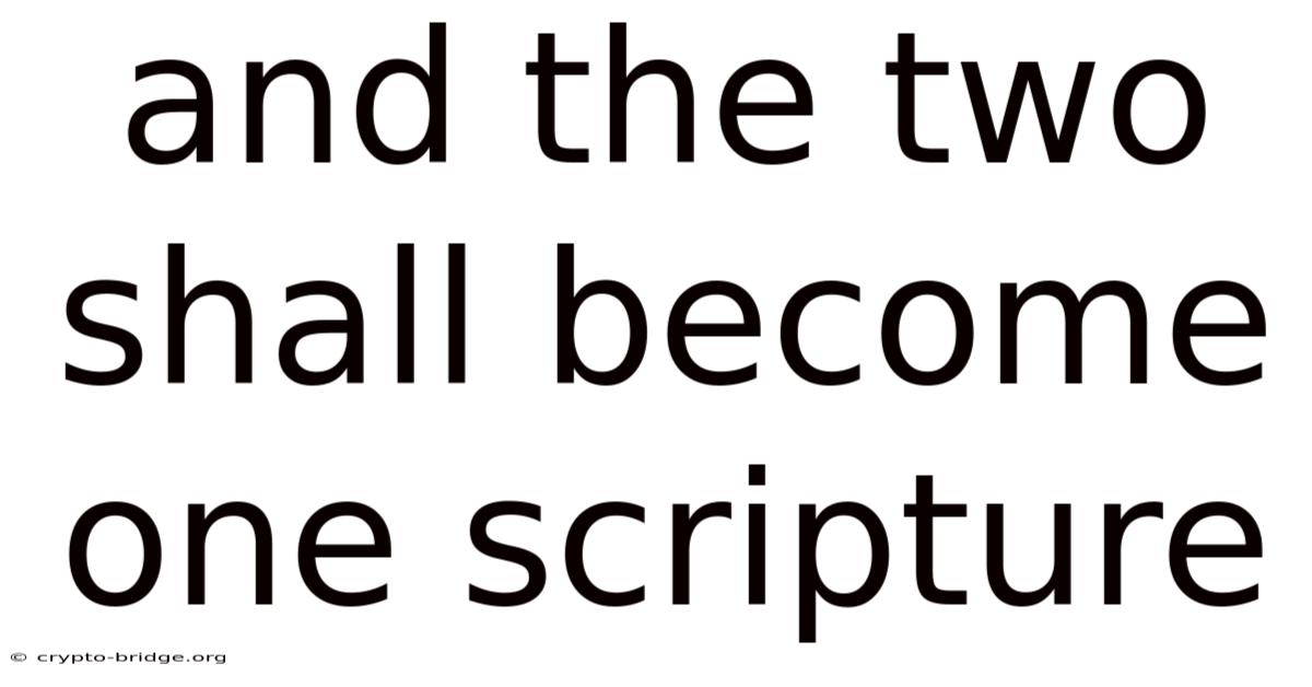 And The Two Shall Become One Scripture