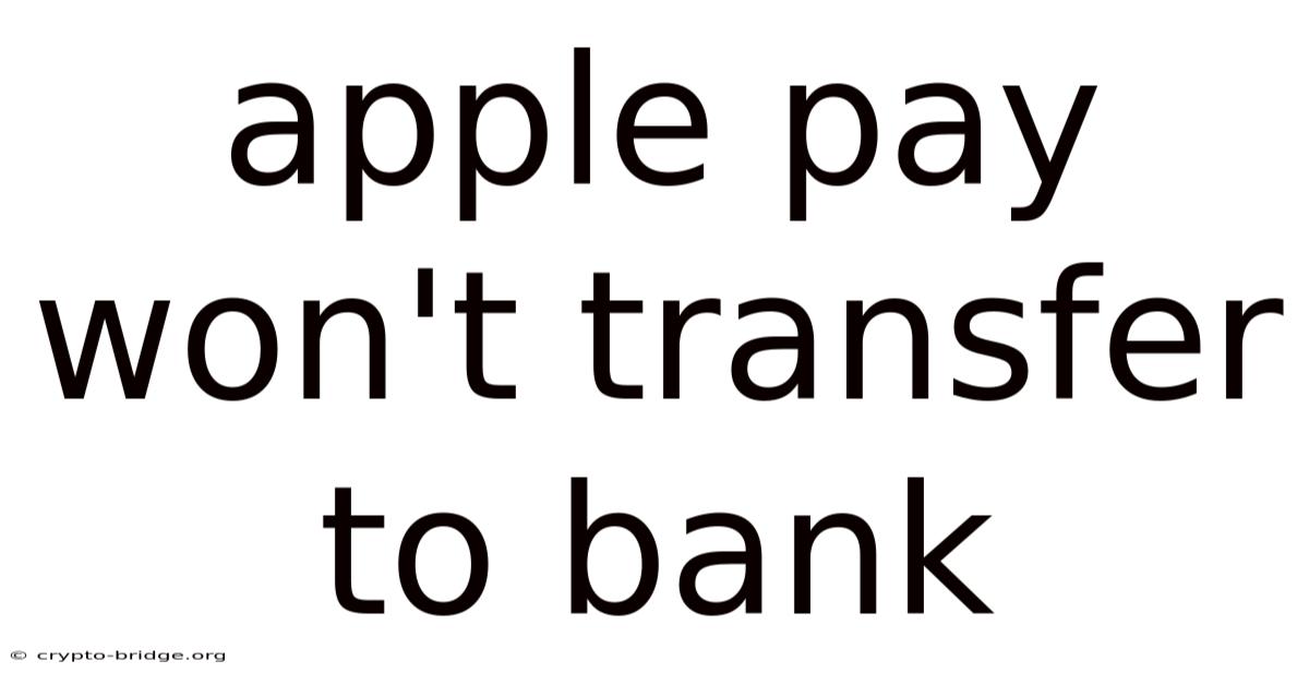Apple Pay Won't Transfer To Bank
