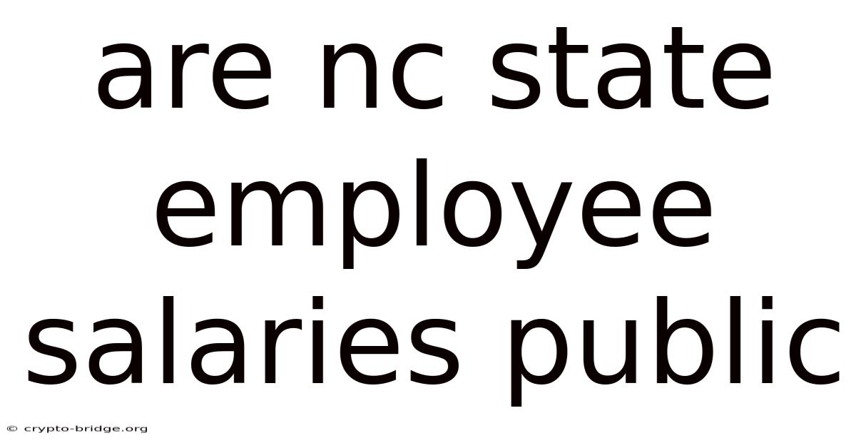 Are Nc State Employee Salaries Public