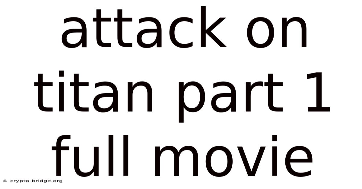 Attack On Titan Part 1 Full Movie