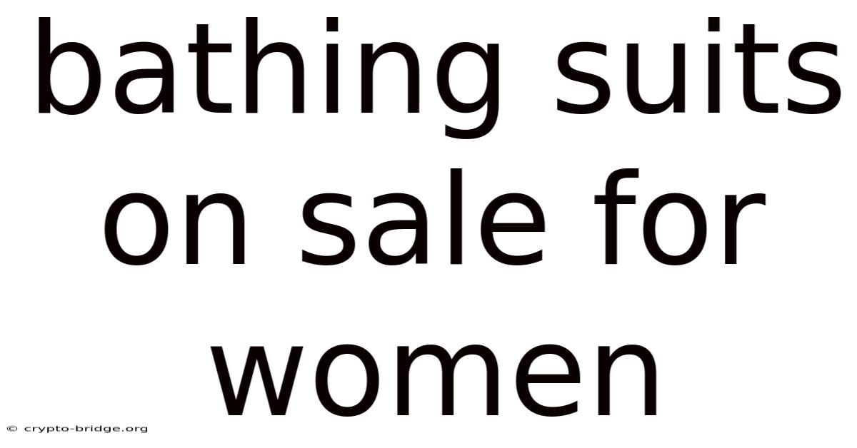 Bathing Suits On Sale For Women