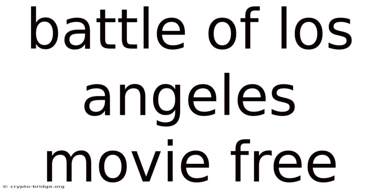 Battle Of Los Angeles Movie Free