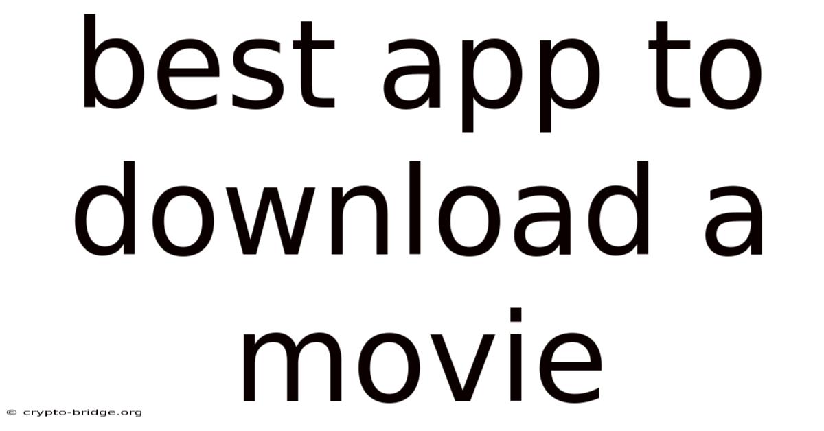 Best App To Download A Movie