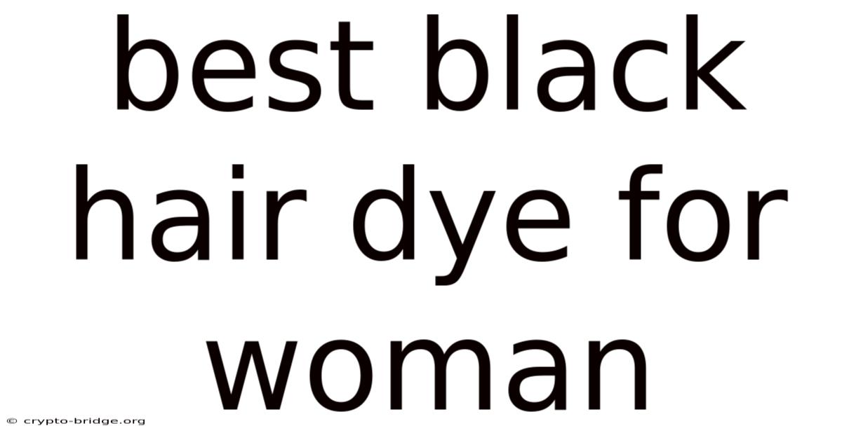 Best Black Hair Dye For Woman