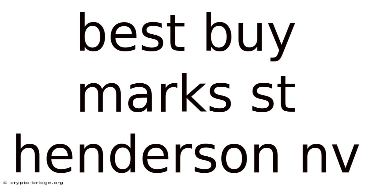 Best Buy Marks St Henderson Nv