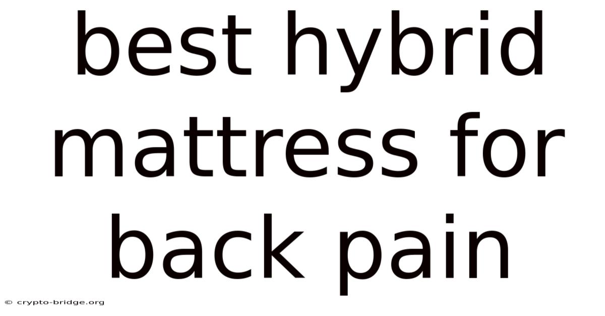 Best Hybrid Mattress For Back Pain