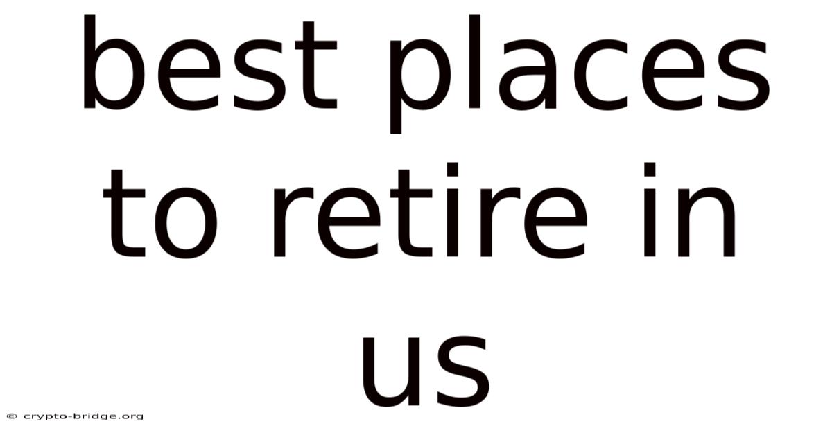 Best Places To Retire In Us