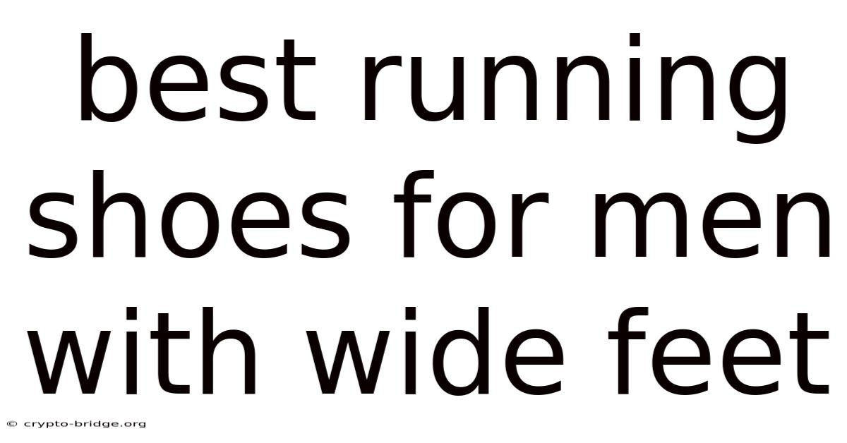 Best Running Shoes For Men With Wide Feet