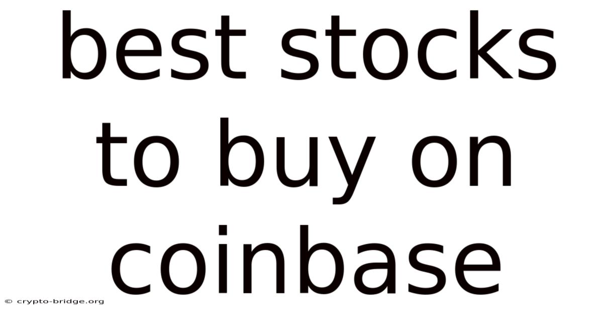 Best Stocks To Buy On Coinbase