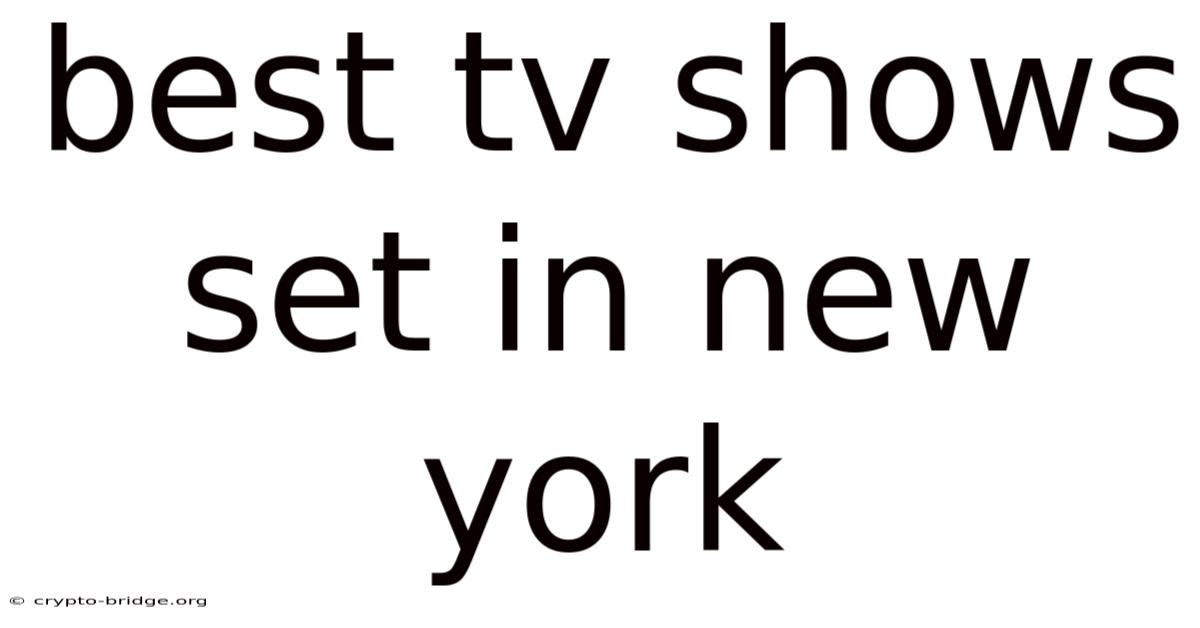 Best Tv Shows Set In New York