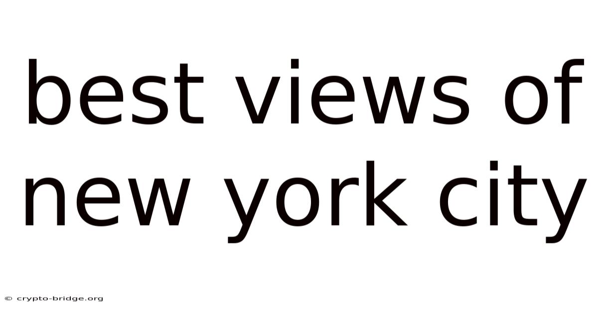 Best Views Of New York City