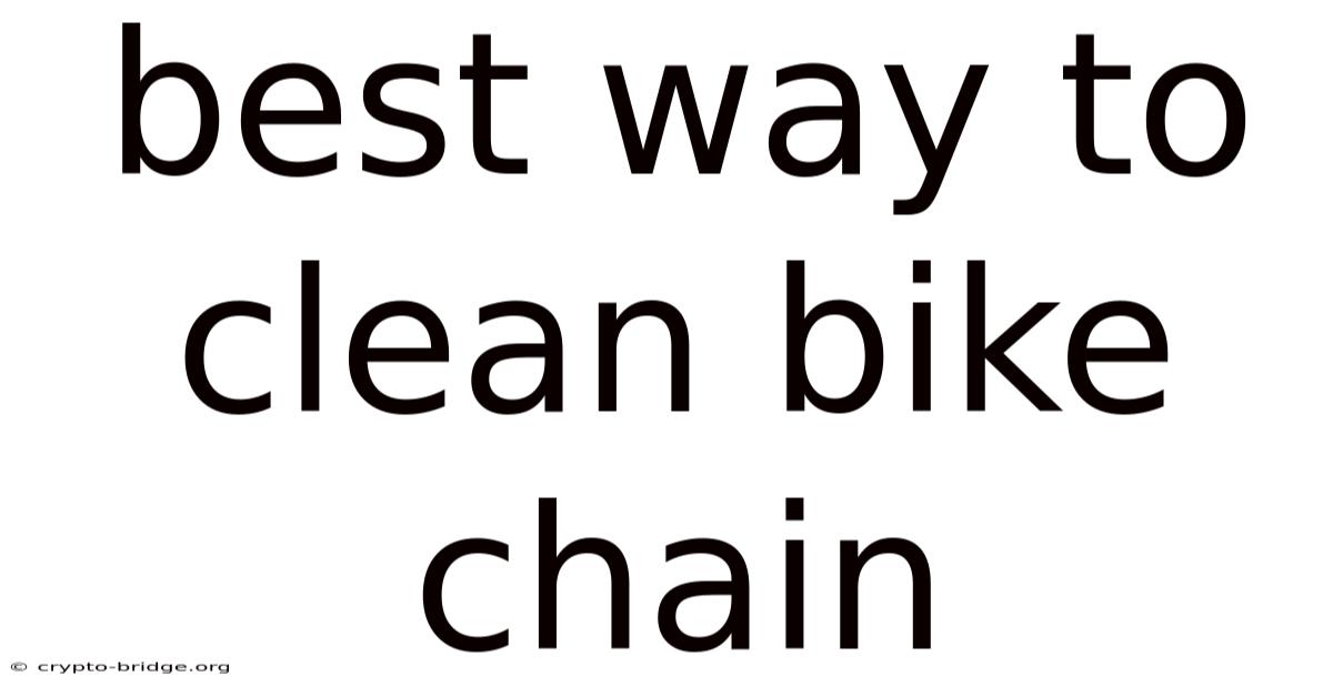 Best Way To Clean Bike Chain