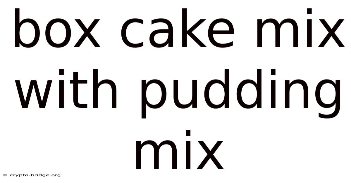 Box Cake Mix With Pudding Mix