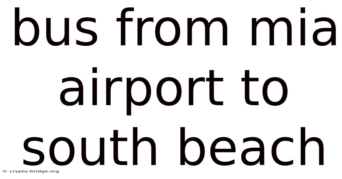 Bus From Mia Airport To South Beach