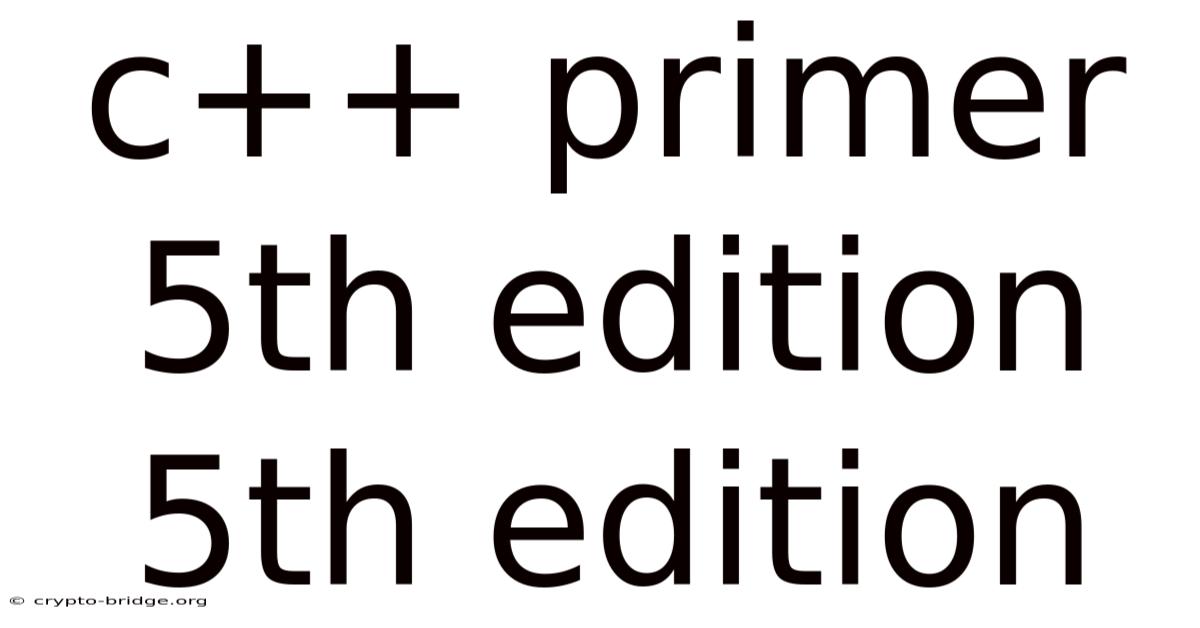 C++ Primer 5th Edition 5th Edition
