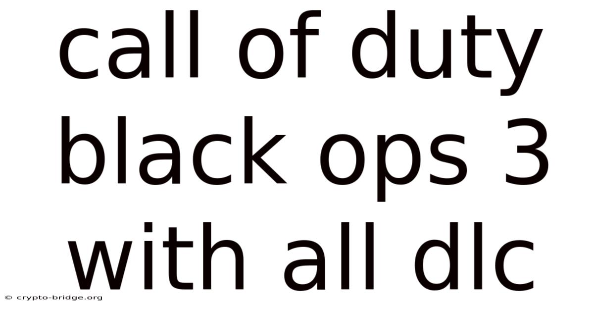 Call Of Duty Black Ops 3 With All Dlc