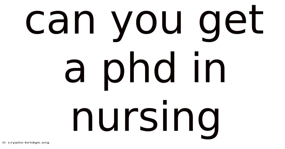 Can You Get A Phd In Nursing