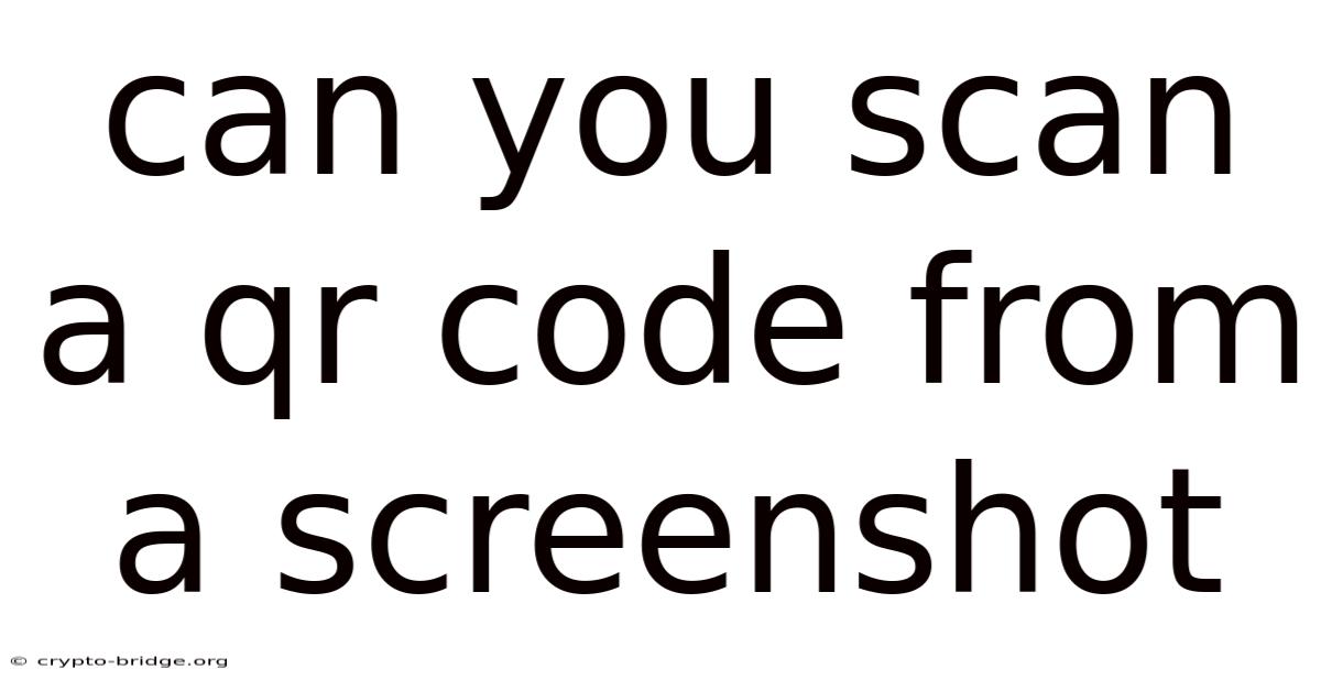 Can You Scan A Qr Code From A Screenshot