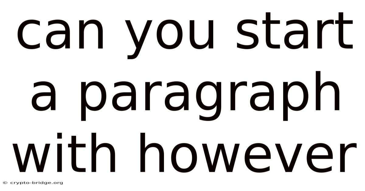 Can You Start A Paragraph With However