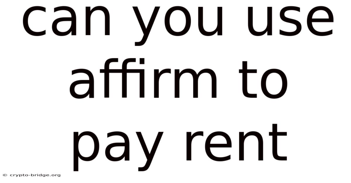 Can You Use Affirm To Pay Rent