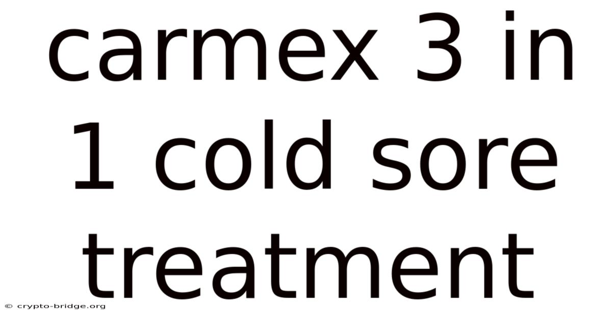 Carmex 3 In 1 Cold Sore Treatment