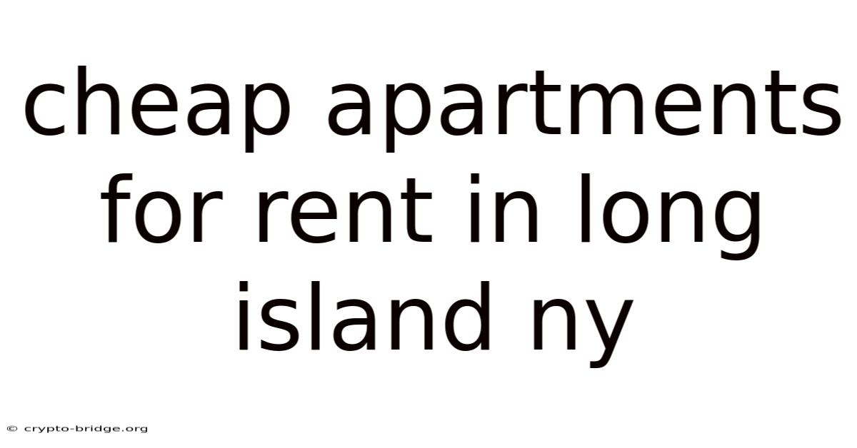 Cheap Apartments For Rent In Long Island Ny