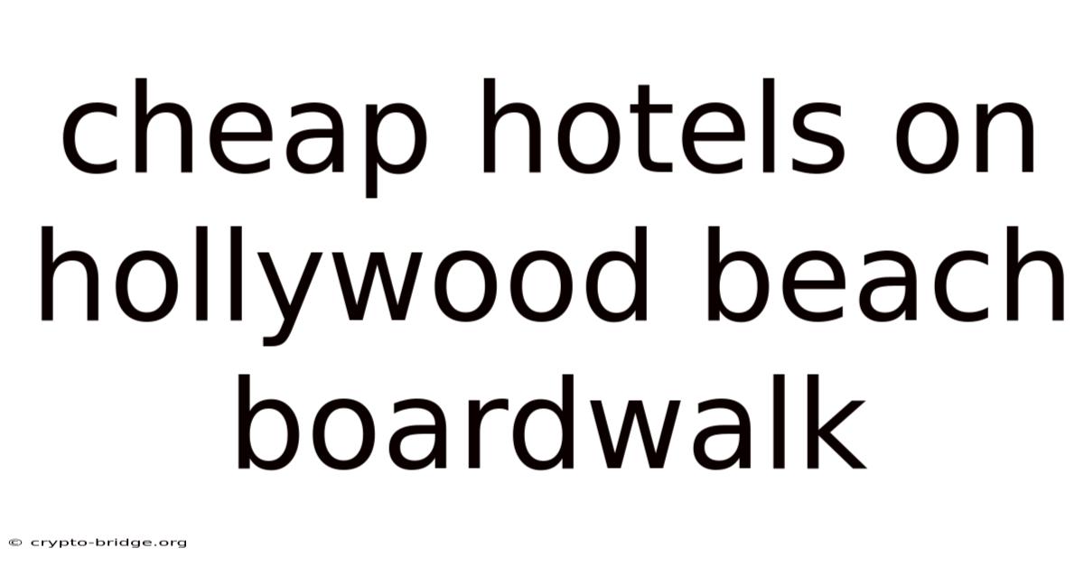 Cheap Hotels On Hollywood Beach Boardwalk
