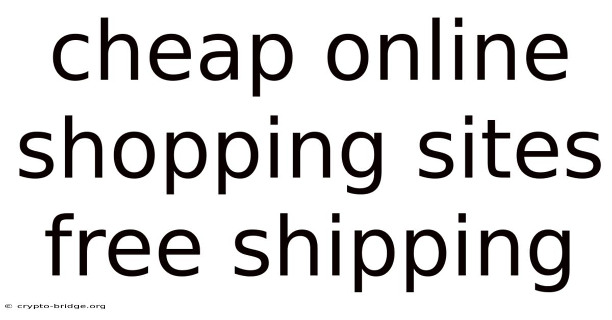 Cheap Online Shopping Sites Free Shipping