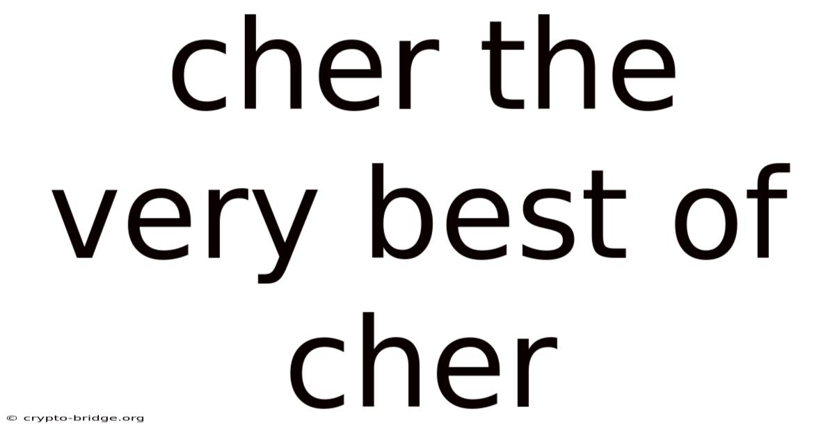 Cher The Very Best Of Cher