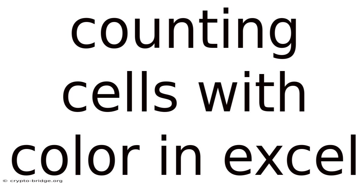 Counting Cells With Color In Excel