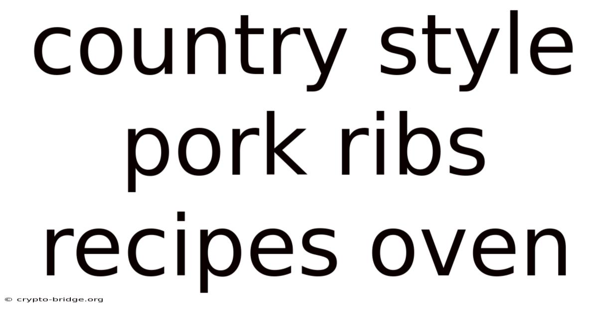 Country Style Pork Ribs Recipes Oven