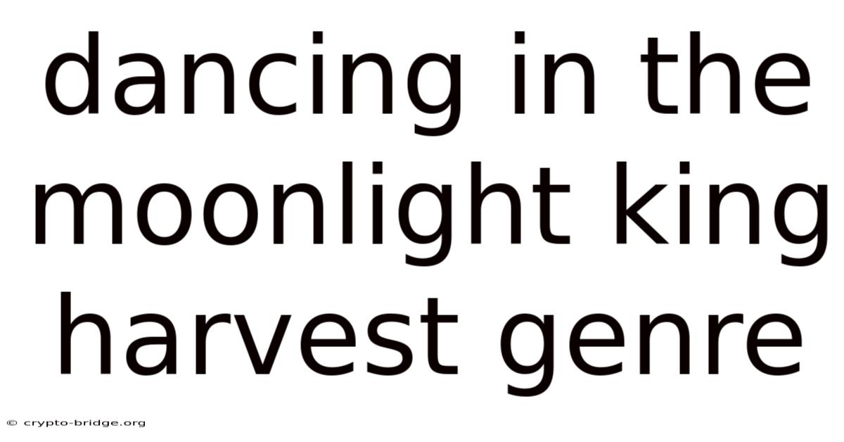Dancing In The Moonlight King Harvest Genre