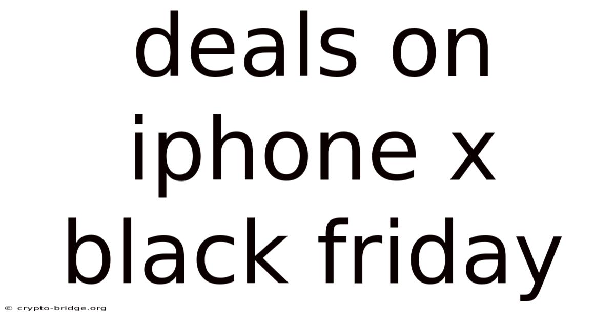 Deals On Iphone X Black Friday