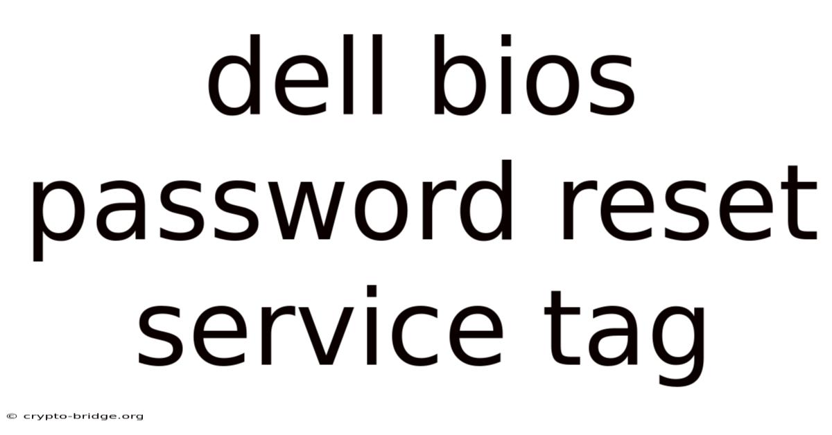 Dell Bios Password Reset Service Tag