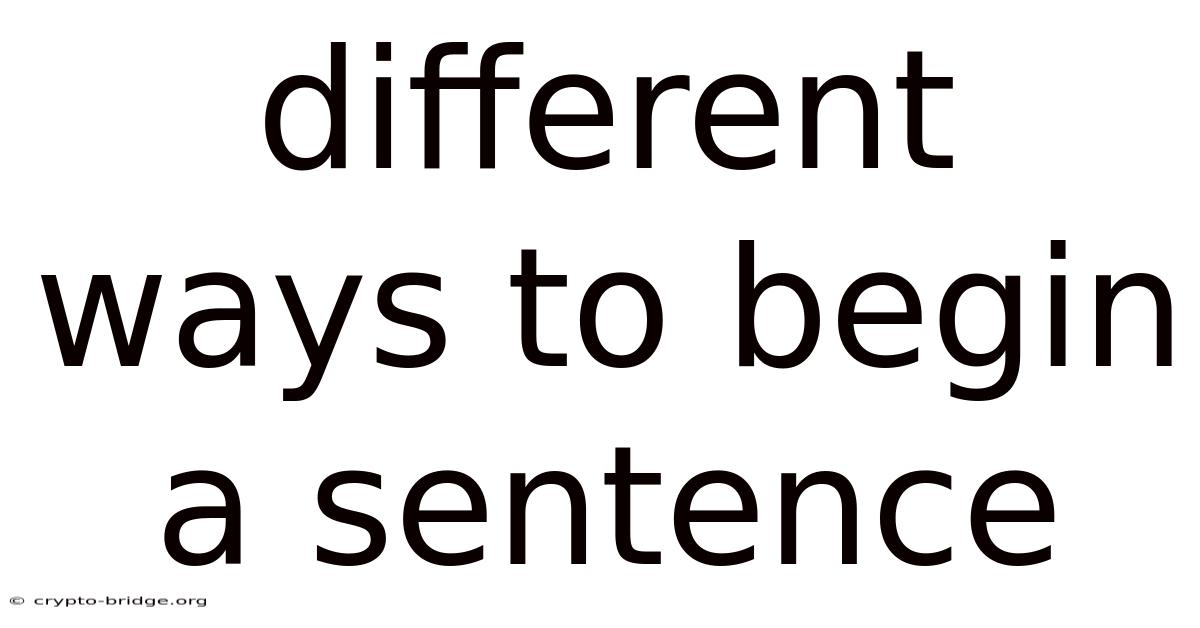 Different Ways To Begin A Sentence