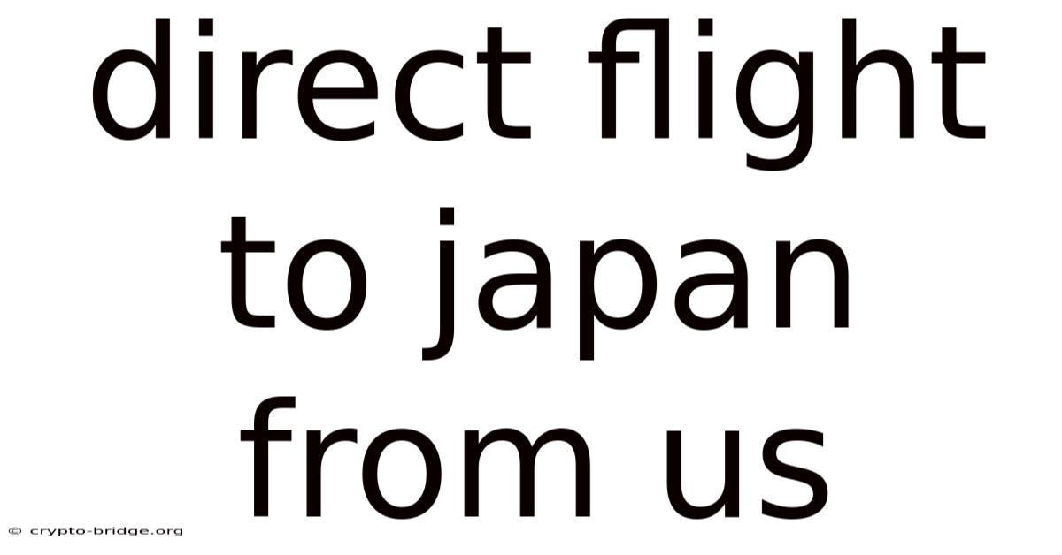 Direct Flight To Japan From Us