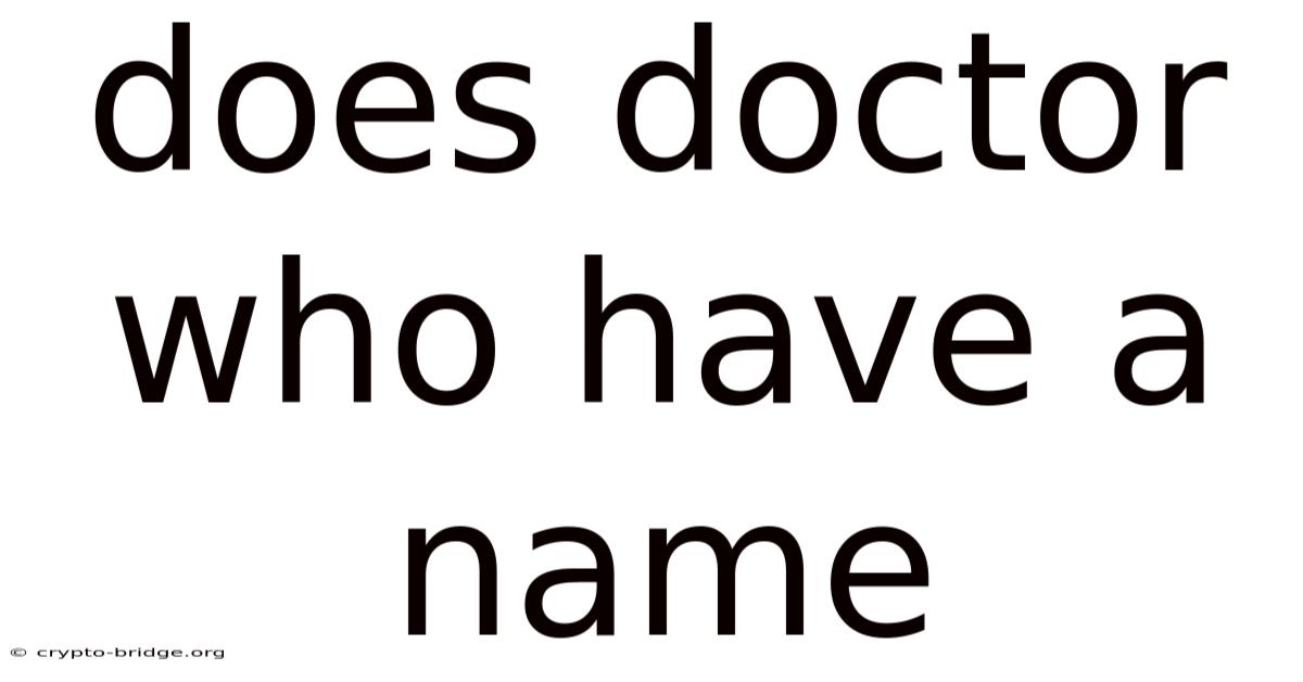 Does Doctor Who Have A Name