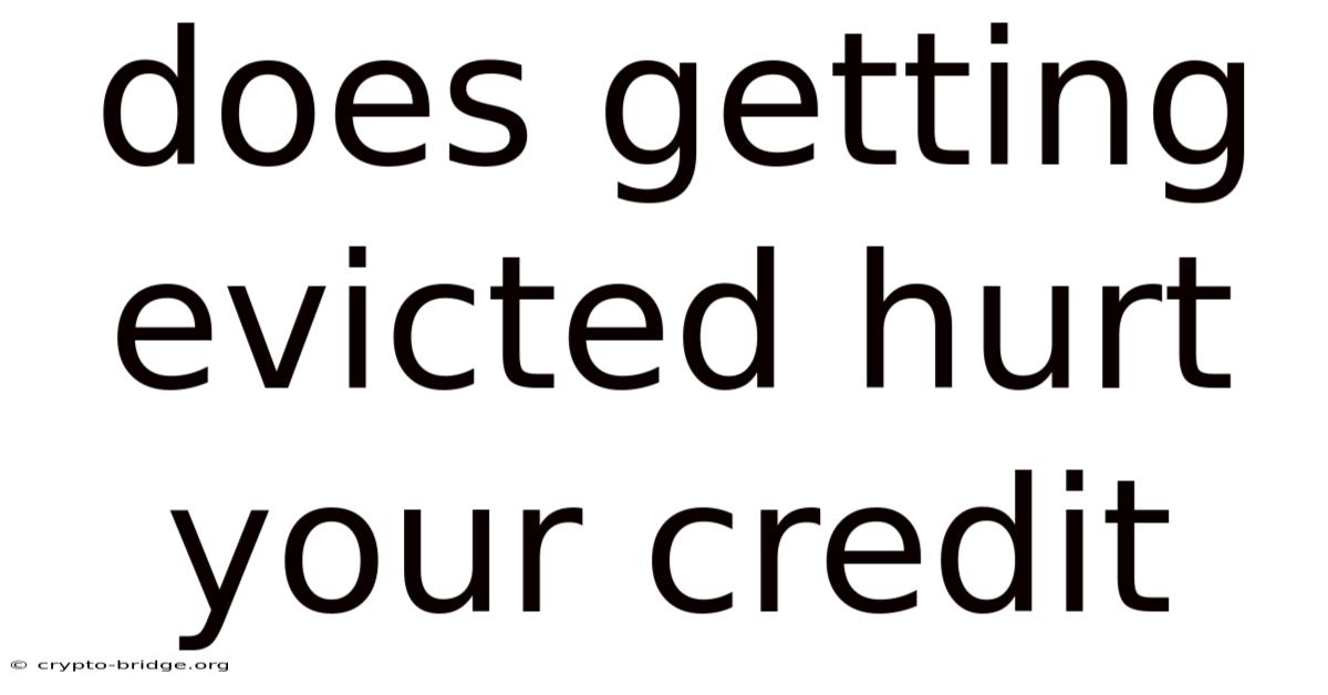 Does Getting Evicted Hurt Your Credit