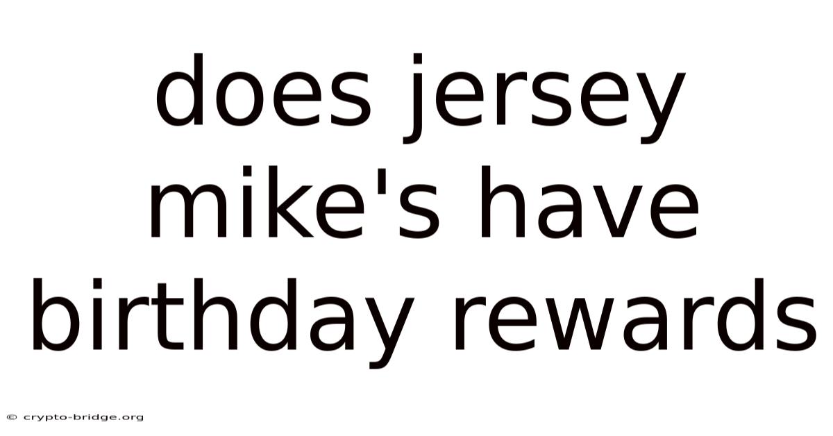 Does Jersey Mike's Have Birthday Rewards