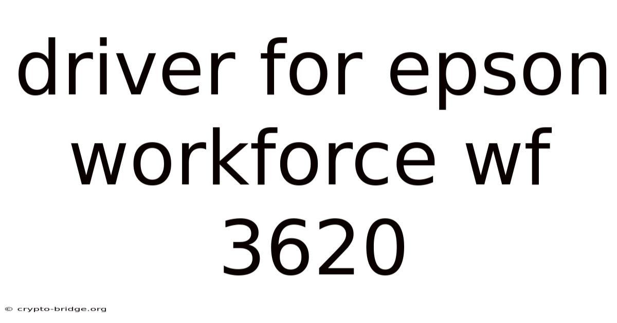 Driver For Epson Workforce Wf 3620
