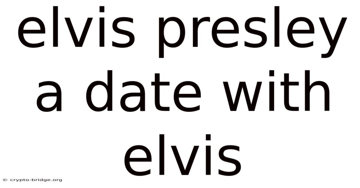 Elvis Presley A Date With Elvis