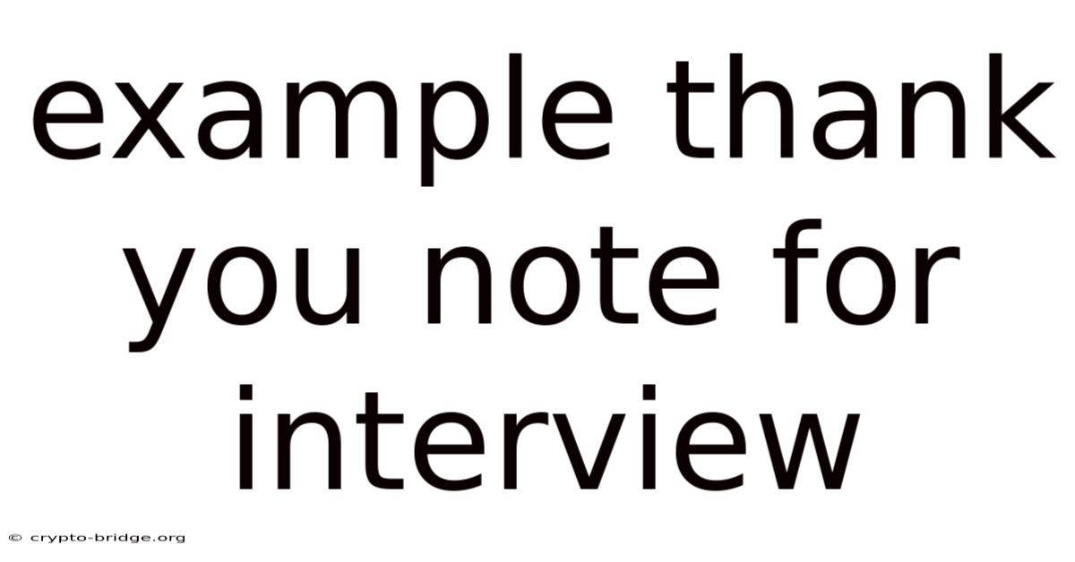 Example Thank You Note For Interview